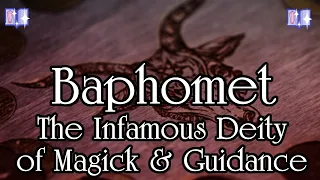 Working With Baphomet: The Mysterious Magick Deity & Energy