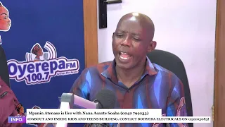 Mpanin Atenase is live with Nana Asante Soaba on Oyerepa radio. (0242 799233) || 14-03-2023