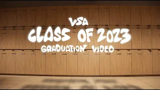 [VSA CLASS OF 2023] Y12 Graduation Video