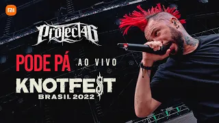 PODE PÁ - AO VIVO KNOTFEST BRASIL 2022 | Project46 x @Xiaomi.Brasil