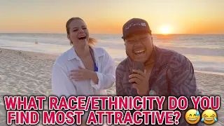 WHAT RACE/ETHNICITY DO YOU FIND MOST ATTRACTIVE? (SUNSET EDITION) | PUBLIC INTERVIEW