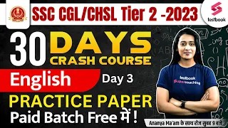 SSC CGL Mains Crash Course 2023 | SSC CGL Tier 2 English Practice Paper-3 | English By Ananya Ma'am