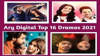 Ary Digital 16 Best Dramas|Top 16 Dramas Pakistani|Ary Digital Hit Dramas|Pak Drama Analysis