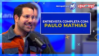 PAULO MATHIAS I ENTREVISTA COMPLETA