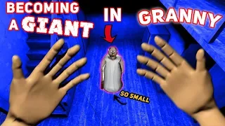 Becoming A GIANT IN GRANNY’S HOUSE!!! (SO TALL) | Granny The Mobile Horror Game (Modded Version)