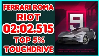 Asphalt 9 - FERRARI ROMA Car Hunt Riot - 02:02.515 - Top 5% Touchdrive
