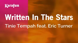 Written In The Stars - Tinie Tempah & Eric Turner | Karaoke Version | KaraFun