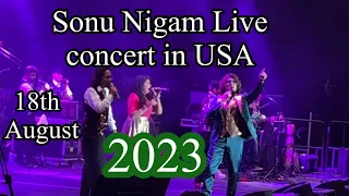 Live Sonu Nigam concert in USA ,Texas 2023 18 th August , Sonu Nigam hit song, sonu Nigam , part -1