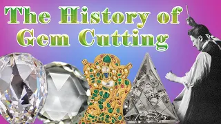 From Rough to Radiant: The Sparkling History of Gem Cutting