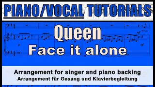 QUEEN - Face it alone - arrangement for voice and piano backing!
