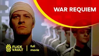 War Requiem | Full Movie | Flick Vault