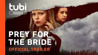 Prey for the Bride | Official Trailer | A Tubi Original