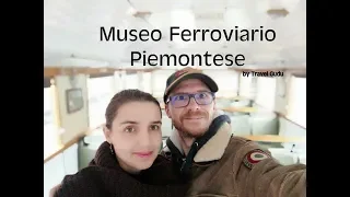 I musei più belli del Piemonte - Museo Ferroviario Piemontese di Savigliano