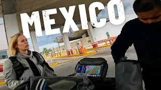 Crossing the landborder into MEXICO |S6-E76|