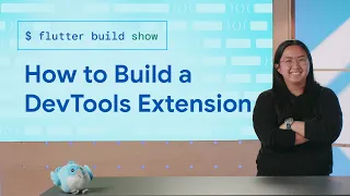 DevTools Extensions – Flutter Build Show