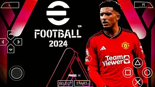 EFOOTBALL PES 2024 PPSSPP UPDATE TRANSFERS CAMERA PS5 FACES HD & KITS 24 GRAPHICS BEST