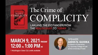 The Crime of Complicity: Law and the Bystander from the Holocaust to Today