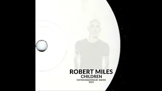 Robert Miles - Children (Viktor Drzewiecki Remix 2023)