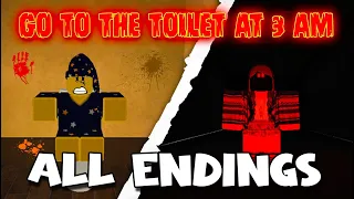 Go To The Toilet At 3 AM - ALL Endings [Roblox]