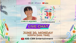 Carlo Aquino | How To Move On In 30 Days LIVE Chat