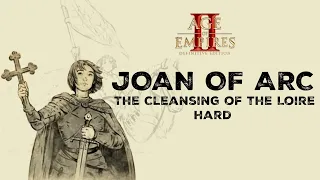 Joan of Arc Campaign #3 - The Cleansing of the Loire (Hard) | AOE2 Definitive Edition