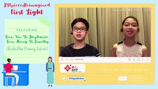 First Light: Video B - Timothy & Stephanie Leow (SYFgoesOnline!_SYFpiecesReimagined)