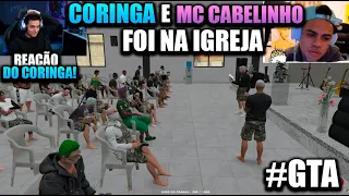 🤣MC CABELINHO E CORINGA🤣FOI NA IGREJA DA GROTA🤣LOUD CORINGA ENTROU PRA GROTA🤣GTA RP!