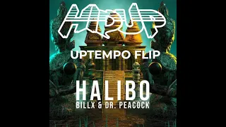 Billx & Dr. Peacock - Halibo (HIDUP Uptempo flip)