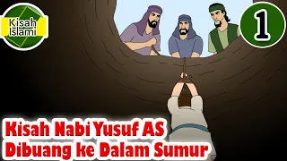 Nabi Yusuf AS Part 1 - Dibuang ke Dalam Sumur - Kisah Islami Channel