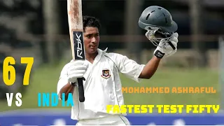 Mohammad Ashraful Fastest Test Fifty of 26 balls vs India (2007)