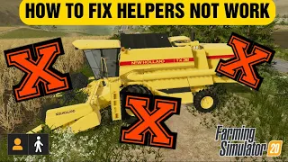 FS 20 how to fix helpers not work all version