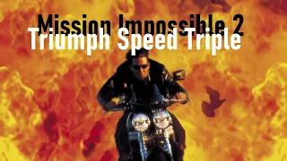 Triumph Speed Triple - (Mission: Impossible 2) #triumph #missionimpossible #tomcruise