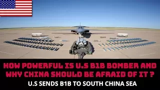 U.S SENDS B1B TO SOUTH CHINA SEA, HOW POWERFUL IS IT?