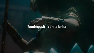 foudeqush - con la brisa (slowed down + reverb)