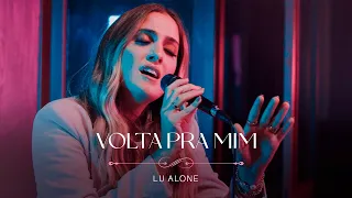 Lu Alone - Volta pra Mim (Ao Vivo)