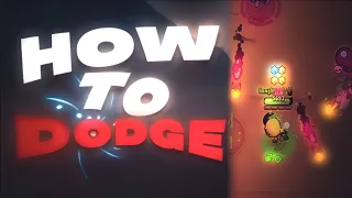 How to DODGE: Quick Guide