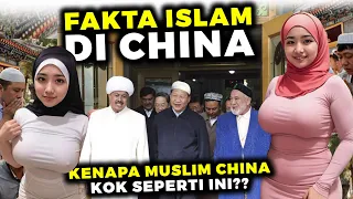 Fakta ISLAM di CHINA, Seperti apa Kehidupan Muslim di Tiongkok?