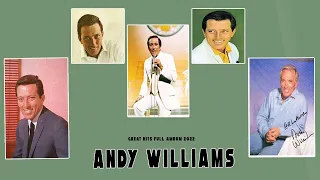 Andy Williams Greatest Hits Full Album - Best Songs Of Andy Williams 2021