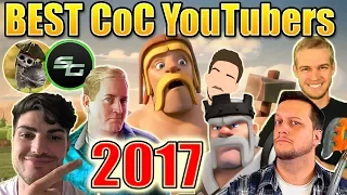 ALL the BEST Clash of Clans YouTubers [2017] | All the Top CoC YouTubers + Up & Coming Channels!