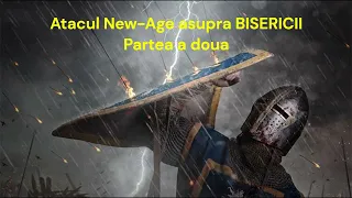 Atacul New-Age asupra Bisericii. Partea a doua