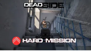 DEADSIDE | FAILING TWICE AT A HARD MISSION | SOLO PVE