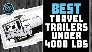 Best Travel Trailers Under 4000 Lbs 🚐: 2020 Ultimate Review | RV Expertise