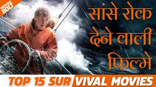 Top 15 Survival Movies in Hindi as per IMDb Ratings | You Should Watch Right Now | Moviesbolt