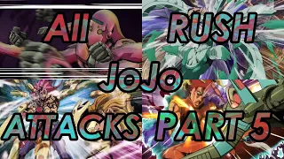 JoJo's Bizzare Adventure: Part 5 (Golden Wind) - All Rush Attacks [MUDA, WRY, ARI, VOLA] Compilation