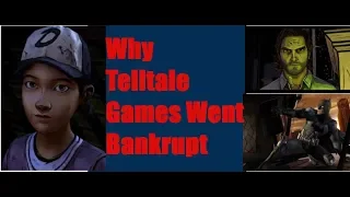 Why Telltale Games Went Bankrupt.....