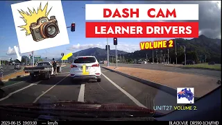 MAN FAILS TO GIVE WAY! DASH CAMS LEARNER DRIVERS AUSTRALIA Vol 2