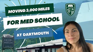Moving to Start Medical School at Dartmouth!