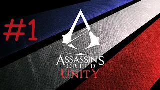 Прохождение Assassin's Creed: Unity Выпуск 1 - Первый баг