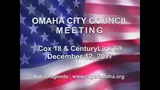 Omaha Nebraska City Council Meeting, December 12, 2017