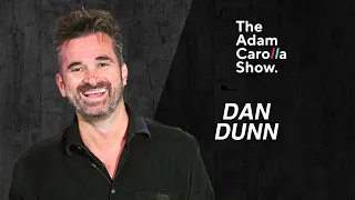 Dan Dunn | Adam Carolla Show 12/14/2022